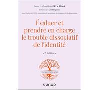 Evaluer et prendre en charge le trouble dissociatif de l'identité