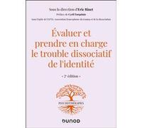 Evaluer et prendre en charge le trouble dissociatif de l'identité