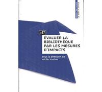 Évaluer la bibliothèque par les mesures d'impacts - Cécile Touitou - Presses De L'enssib - broché - Essai