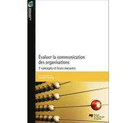 Évaluer la communication des organisations: 7 concepts et leurs mesures