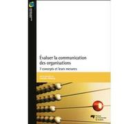 Évaluer la communication des organisations Camille Alloing (Auteur)