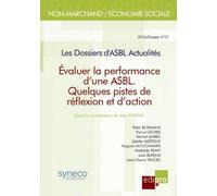 Evaluer la performance d'une asbl Quelques pistes de réflexion et d'action - Rijpens j. - Edi Pro - broché - Etude