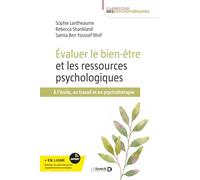 Évaluer le bien-être et les ressources psychologiques: À l'école, au travail et en psychothérapie