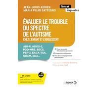 Evaluer Le Trouble Du Spectre De L?Autisme Chez L'enfant Et L'adolescent