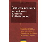 Evaluer les enfants avec déficiences ou troubles du développement