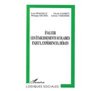 Évaluer les Établissements Scolaires, Enjeux, Expériences, D - Lise Demailly - L'harmattan - broché - Livre