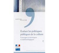 Evaluer les politiques publiques de la culture - Eclairages économiques