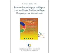 Evaluer les politiques publiques pour améliorer l'action publique: Une perspective internationale