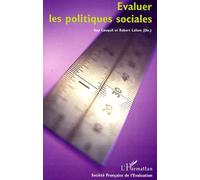 Evaluer Les Politiques Sociales - Sixièmes Journées Françaises De L'evaluation, Bordeaux 2004