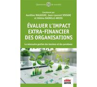 Évaluer l'impact extra-financier des organisations La nécessaire gestion des tensions et des paradoxes - Aurélien Ragaigne - Éditions ems - ebook (ePub) - Etude