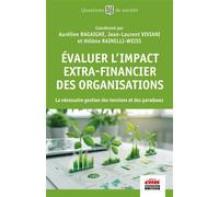 Évaluer l'impact extra-financier des organisations La nécessaire gestion des tensions et des paradoxes - Aurélien Ragaigne - Ems Management Et Societes - broché - Etude