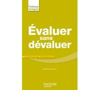 Evaluer sans dévaluer