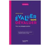 Profession enseignant – Évaluer sans dévaluer – Pour une pédagogie positive – Éd. 2021