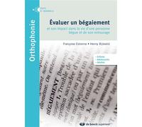 Évaluer un bégaiement Et son impact dans la vie d'une personne bègue et de son entourage - Françoise Estienne-Dejong - De Boeck Supérieur - broché - Essai