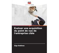 Évaluer une acquisition du point de vue de l'entreprise cible