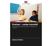 Évaluer : verbe transitif: Méthodologies d'évaluation dans l'enseignement artistique