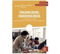 Évaluons mieux, corrigeons moins Olivier Sauret (Auteur), Marie-Camille Coudert (Auteur)