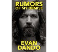 Rumors of My Demise: A Memoir