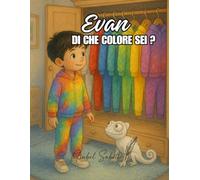 Evan, di che colore sei?