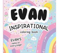 Evan Inspirational Coloring Book: Personalized Just for Evan - Evan's Name Appears on Every Coloring Page