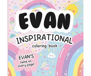 Evan Inspirational Coloring Book: Personalized Just for Evan - Evan's Name Appears on Every Coloring Page