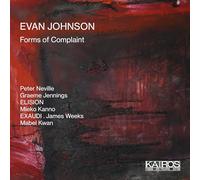 Evan Johnson – Forms of Complaint : Neville, Jennings, Kanno, Kwan, Weeks