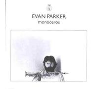 Evan Parker - Monoceros [Import]