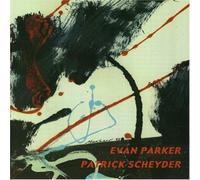 Evan Parker & Patrick Scheyder