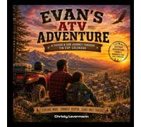 Evan’s ATV Adventure: A Father & Sons Adventure Through Tin Cup Colorado