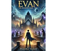 EVAN THE AWAKENED MAGE: PART 1