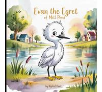 Evan the Egret of Mill Pond