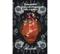 Evanesce - Julia's Version: Der Zirkus der Vergessenen