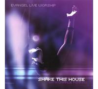 Evangel Live Worship - Shake This House With Charlie Perkins