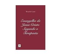 Evangelho de Jesus Cristo Segundo O Terapeuta