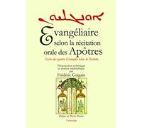Evangéliaire selon la récitation orale des Apôtres: Texte des quatre Evangiles selon la Peshitto