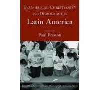 Evangelical Christianity And Democracy In Latin America