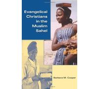 Evangelical Christians In The Muslim Sahel