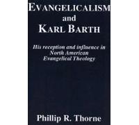 Evangelicalism And Karl Barth