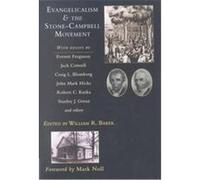 Evangelicalism & the Stone-Campbell Movement William R. Baker (Auteur)