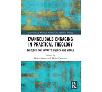 Evangelicals Engaging In Practical Theology