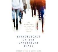 Evangelicals on the Canterbury Trail by Lester Ruth Robert Webber - Lester Ruth (Auteur)