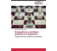 Evangélicos Y Partidos Políticos En Argentina