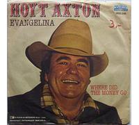 Evangelina / Where Did the Money Go - 7" vinyl