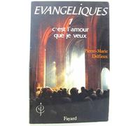 Evangéliques, tome 1 : C'est l'amour que je veux