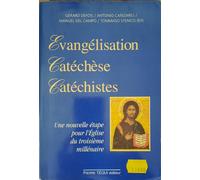 Evangélisation, Catéchèse, Catéchistes. Une nouvelle étape pour l'Eglise du troisième millénaire