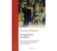 Evangélisation & cultures - Essai d'histoire et d'anthropologie d'une pédagogie missionnaire du Ier