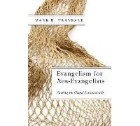 Evangelism For Non-Evangelists