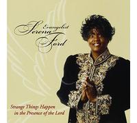 Evangelist Serena Ford - Strange Things Happen in Presence of The Lord