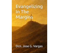 Evangelizing In The Margins