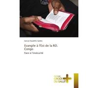 Evangile à l'Est de la RD. Congo Face à l'insécurité - Samuel Awadhifo Ayibho - Croix Du Salut - Poche - Essai
